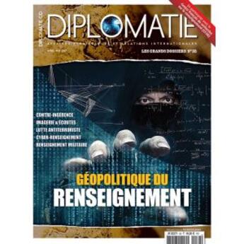 Couverture du livre « Diplomatie gd n 38 geopolitique du renseignement avril/mai 2017 » de  aux éditions Diplomatie