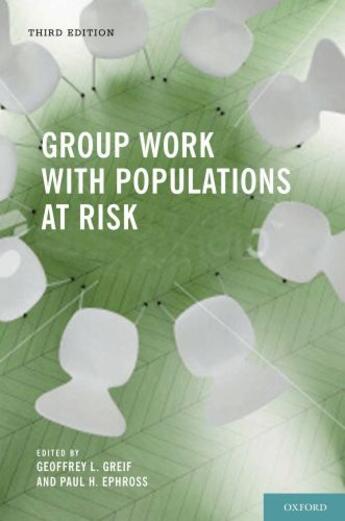 Couverture du livre « Group Work With Populations at Risk » de Geoffrey L Greif aux éditions Oxford University Press Usa