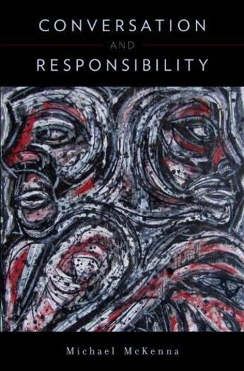 Couverture du livre « Conversation and Responsibility » de Mckenna Michael aux éditions Oxford University Press Usa