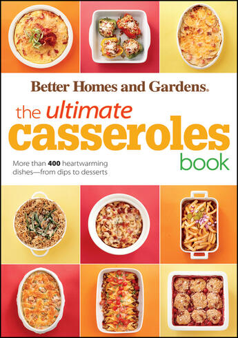 Couverture du livre « The Ultimate Casseroles Book » de Better Homes And Gardens Jenny aux éditions Houghton Mifflin Harcourt