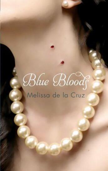 Couverture du livre « Blue bloods » de Melissa De La Cruz aux éditions Little Brown Book Group Digital