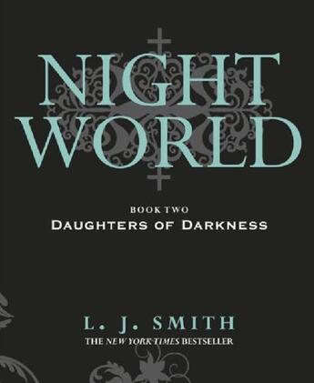 Couverture du livre « The Night World 2: Daughters Of Darkness » de L. J. Smith aux éditions Hodder Children's Book Digital