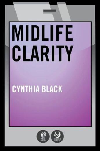 Couverture du livre « Midlife Clarity » de Carlsmith Laura aux éditions Atria Books Beyond Words