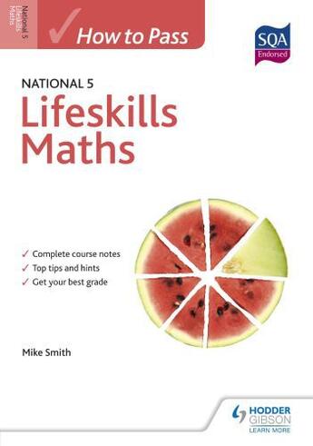 Couverture du livre « How to Pass National 5 Lifeskills Maths » de Smith Mike aux éditions Hodder Education Digital