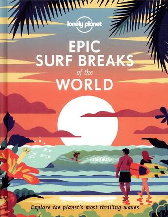 Couverture du livre « Epic surf breaks of the world (édition 2020) » de Collectif Lonely Planet aux éditions Lonely Planet France