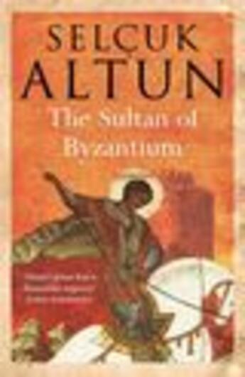 Couverture du livre « The Sultan of Byzantium » de Selcuk Altun aux éditions Epagine