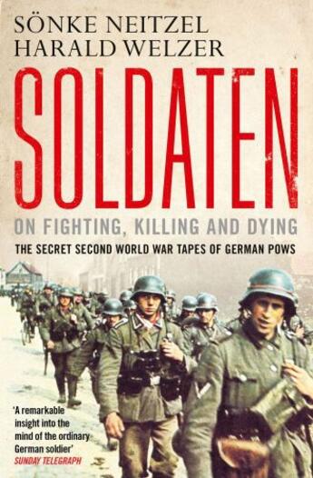 Couverture du livre « Soldaten - On Fighting, Killing and Dying » de Harald Welzer aux éditions Simon And Schuster Uk