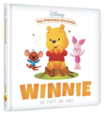 Couverture du livre « Mes premières histoires : Winnie se fait un ami » de Disney aux éditions Disney Hachette