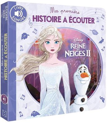 Couverture du livre « La Reine des Neiges 2 : ma première histoire à écouter » de Disney aux éditions Disney Hachette