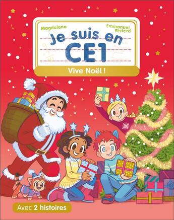 Couverture du livre « Je suis en CE1 : vive Noël ! » de Emmanuel Ristord et Magdalena aux éditions Pere Castor