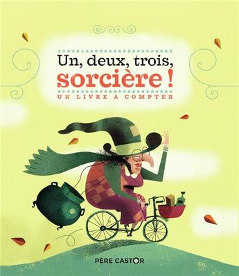 Couverture du livre « Un, deux, trois, sorcière ! » de Magdalena aux éditions Pere Castor