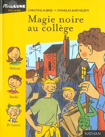 Couverture du livre « Magie Noire Au College » de Christine Aubree et Stanislas Barthelemy aux éditions Nathan