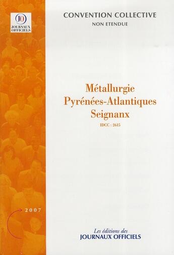 Couverture du livre « Métallurgie pyrénées-atlantiques seignanx » de  aux éditions Direction Des Journaux Officiels