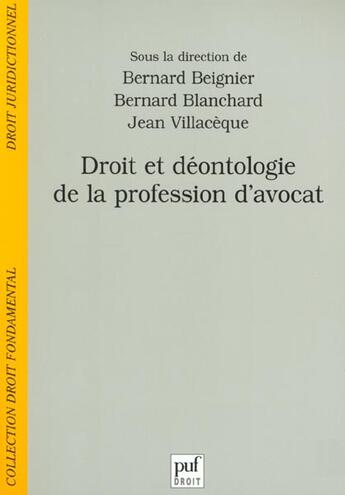 Couverture du livre « Droit et deontologie de la profession d'avocat » de Blanchard/Ader/Davy aux éditions Puf