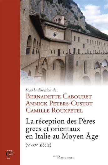 Couverture du livre « La réception des Pères grecs et orientaux en Italie au moyen âge (ve-xve siecle) » de  aux éditions Cerf