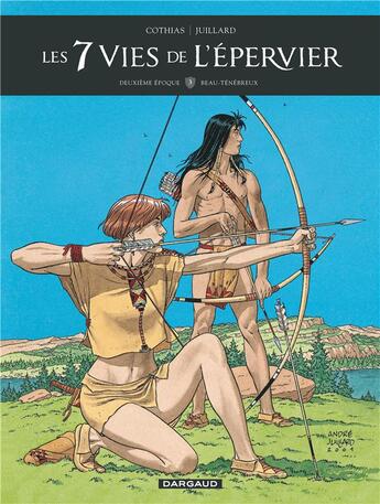 Couverture du livre « Les 7 vies de l'épervier - deuxième époque Tome 3 : Beau-Ténébreux » de Patrick Cothias et Andre Juillard aux éditions Dargaud