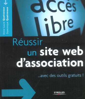 Couverture du livre « Réussir un site Web d'association avec SPIP et des outils gratuits : Accès libre » de Anne-Laure Quatravaux et Dominique Quatravaux aux éditions Eyrolles