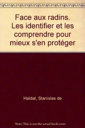 Couverture du livre « Face Aux Radins. Les Identifier Et Les Comprendre Pour Mieuxs'En Proteger » de Haldat (De) Sta aux éditions Eyrolles