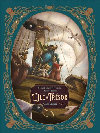 Couverture du livre « L'île au trésor » de Robert Louis Stevenson et Etienne Friess aux éditions Albin Michel