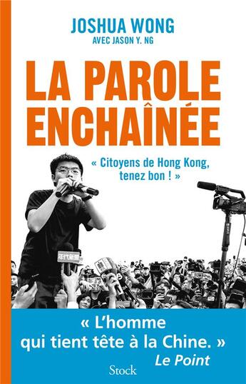 Couverture du livre « La parole enchaînée » de Joshua Wong et Y. Ng aux éditions Stock