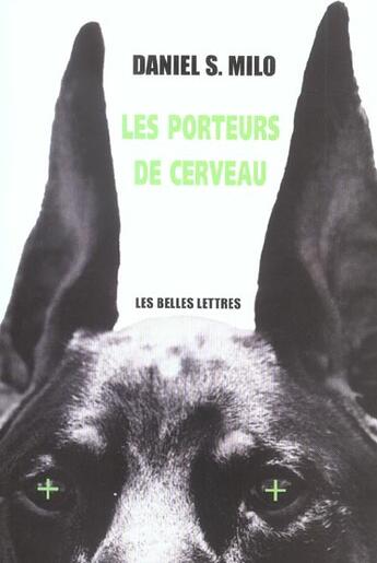 Couverture du livre « Les Porteurs de cerveau » de Daniel S. Milo aux éditions Belles Lettres