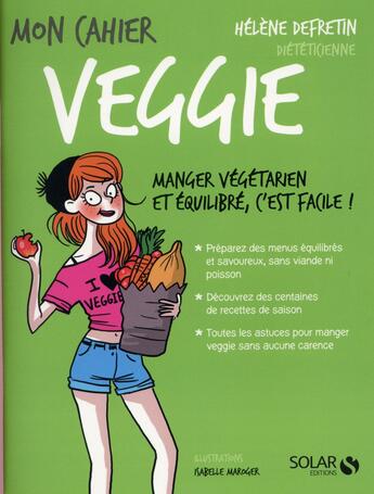 Couverture du livre « Mon cahier : veggie » de Helene Defretin aux éditions Solar