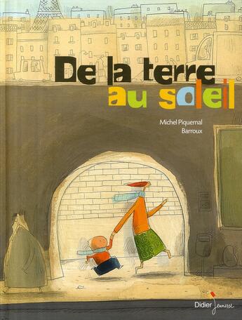 Couverture du livre « De la terre au soleil » de Piquemal-M+Barroux aux éditions Didier Jeunesse