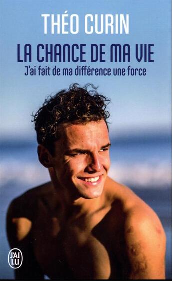 Couverture du livre « La chance de ma vie » de Theo Curin aux éditions J'ai Lu