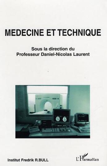 Couverture du livre « Médecine et technique » de  aux éditions Editions L'harmattan