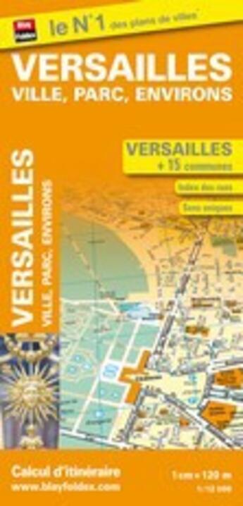 Couverture du livre « Versailles ; ville, parc, environs » de  aux éditions Blay Foldex