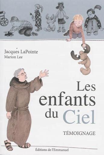 Couverture du livre « Les enfants du ciel » de Jacques Lapointe aux éditions Emmanuel