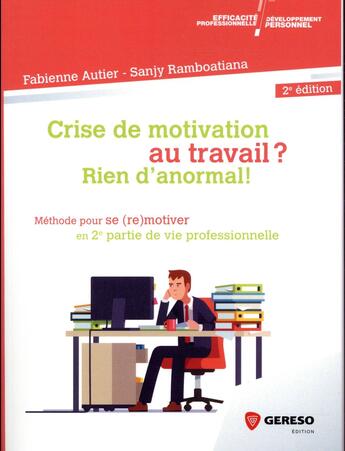 Couverture du livre « Crise de motivation au travail ? rien d'anormal ! (2e édition) » de Sanji Ramboatiana et Fabienne Autier aux éditions Gereso