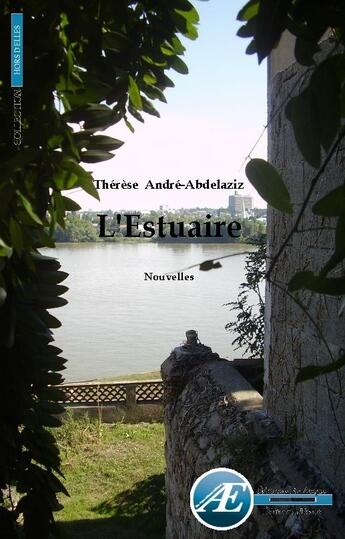 Couverture du livre « L'estuaire » de Therese Andre-Abdelaziz aux éditions Lieux Dits