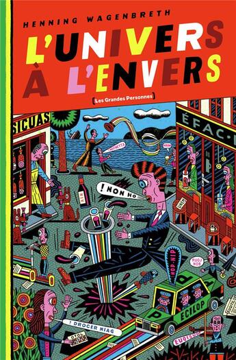 Couverture du livre « L'univers à l'envers » de Henning Wagenbreth aux éditions Des Grandes Personnes