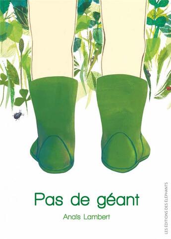 Couverture du livre « Pas de géant... » de Anais Lambert aux éditions Editions Des Elephants