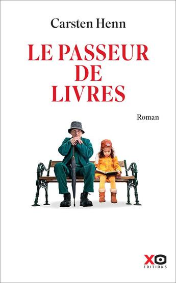 Couverture du livre « Le passeur de livres » de Carsten Henn aux éditions Xo