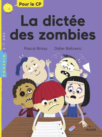 Couverture du livre « La dictée des zombies » de Pascal Brissy et Didier Balicevic aux éditions Milan