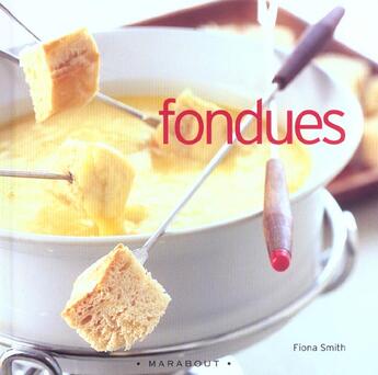 Couverture du livre « Fondues » de Fiona Smith aux éditions Marabout