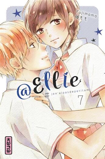 Couverture du livre « @Ellie #je n'ai pas besoin de petit ami Tome 7 » de Fujimomo aux éditions Kana