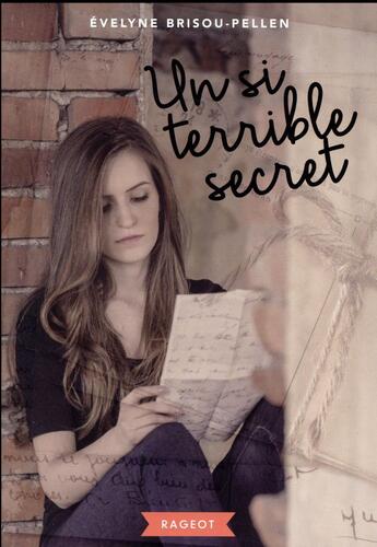 Couverture du livre « Un si terrible secret » de Evelyne Brisou-Pellen aux éditions Rageot
