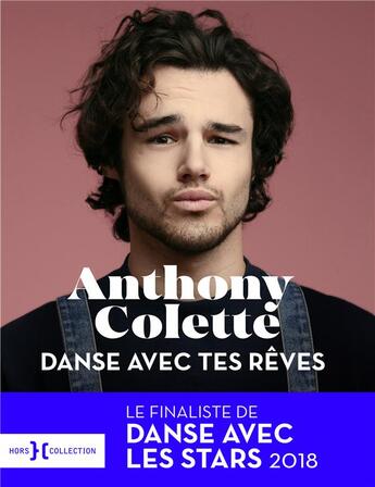 Couverture du livre « Danse avec tes rêves » de Anthony Colette aux éditions Hors Collection