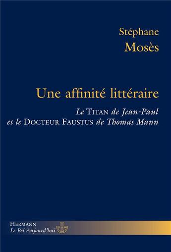 Couverture du livre « Les affinités littéraires » de Stephane Moses aux éditions Hermann