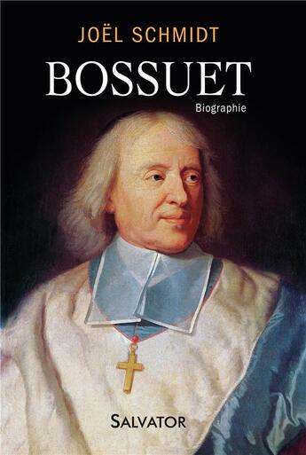 Couverture du livre « Bossuet » de Joel Schmidt aux éditions Salvator