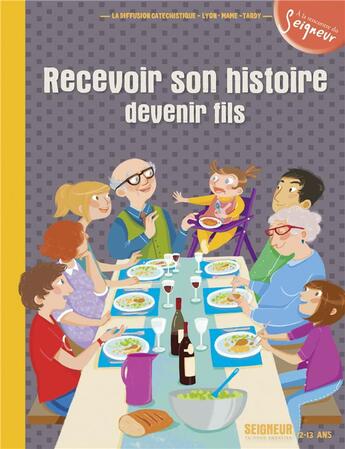 Couverture du livre « Recevoir son histoire, devenir fils ; module 6 ; 12-13 ans » de  aux éditions Mame