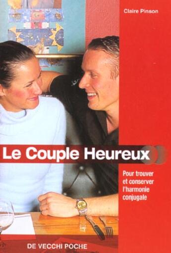 Couverture du livre « Le couple heureux » de Claire Pinson aux éditions De Vecchi