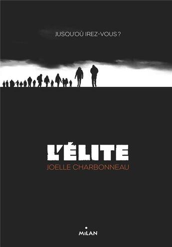 Couverture du livre « L'élite » de Joelle Charbonneau aux éditions Milan