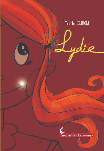 Couverture du livre « Lydie » de Yvette Garcia aux éditions Societe Des Ecrivains