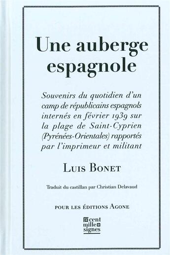 Couverture du livre « Une auberge espagnole ; souvenirs du quotidien d'un camp de républicaine espagnols » de Luis Bonet aux éditions Agone