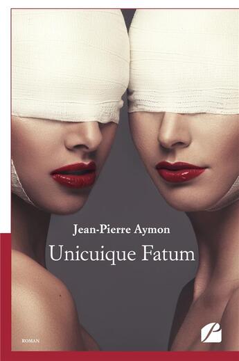 Couverture du livre « Unicuique fatum » de Jean-Pierre Aymon aux éditions Editions Du Panthéon