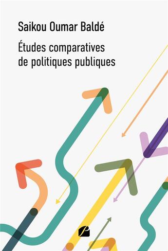 Couverture du livre « Études comparatives de politiques publiques » de Saikou Oumar Balde aux éditions Editions Du Panthéon